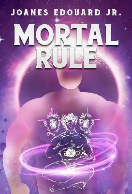 Mortal Rule - Joanes Edouard