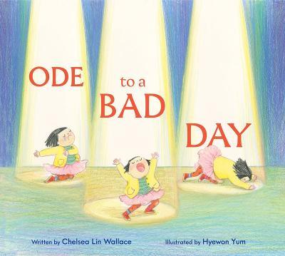 Ode to a Bad Day - Chelsea Lin Wallace