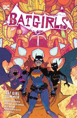 Batgirls Vol. 2: Bat Girl Summer - Becky Cloonan