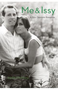 Poza produsului Me & Issy: A Four Seasons Romance - Rosalie Wise Sharp