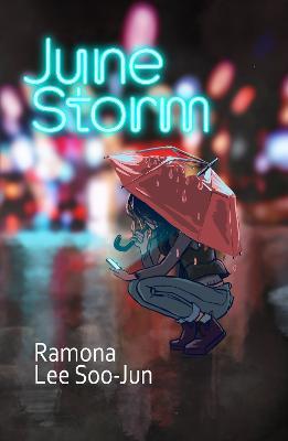June Storm - Ramona Soojun Lee