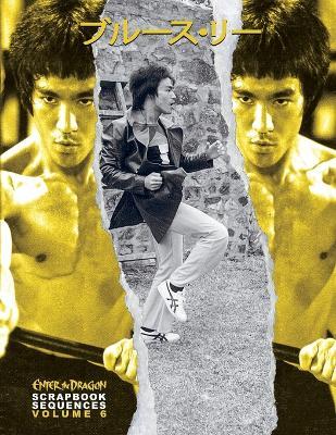 Bruce Lee Enter the Dragon Scrapbook Sequences Vol 6 - Rick Baker