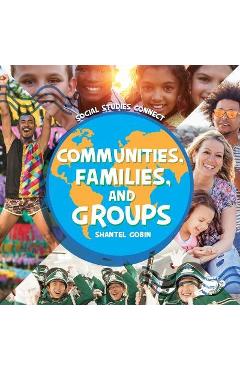 Coperta cărții 'Communities, Families, and Groups - Shantel Gobin'