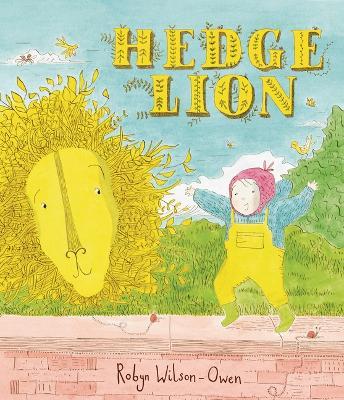 Hedge Lion - Robyn Wilson-owen