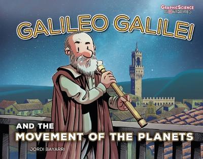 Galileo Galilei and the Movement of the Planets - Jordi Bayarri Dolz