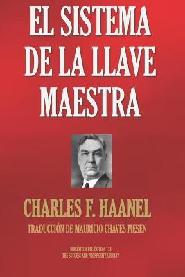 El Sistema de la Llave Maestra - Mauricio Chaves Mesén