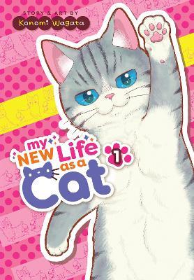 My New Life as a Cat Vol. 1 - Konomi Wagata