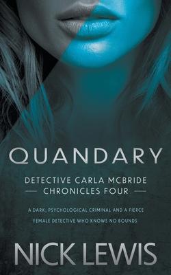Quandary: A Detective Series - Nick Lewis