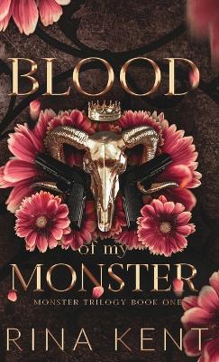 Blood of My Monster: Special Edition Print - Rina Kent