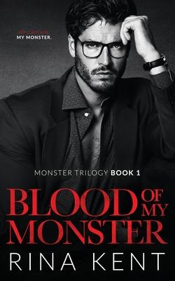Blood of My Monster: A Dark Mafia Romance - Rina Kent