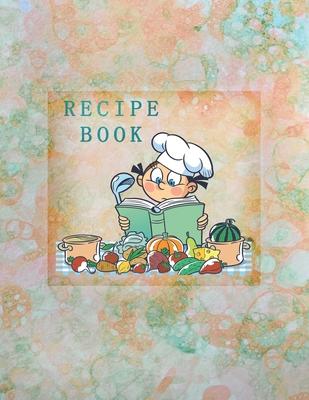 Recipe Book: Empty Cookbook To Write In Perfect For Girl Design With Cute Cartoon Chef And Products, On An Abstract Watercolor Back - Goodday Daily
