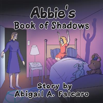 Abbie's Book of Shadows - Abigail Falcaro