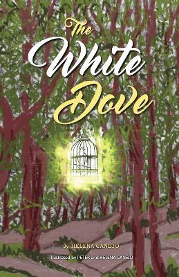 The White Dove - Helena Canejo