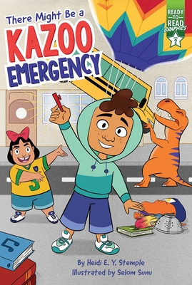 There Might Be a Kazoo Emergency: Ready-To-Read Graphics Level 2 - Heidi E. Y. Stemple