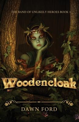 Woodencloak - Dawn Ford