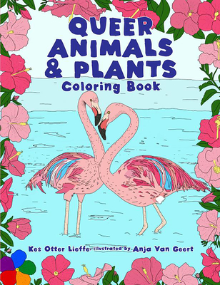 Queer Animals and Plants Coloring Book - Kes Otter Lieffe