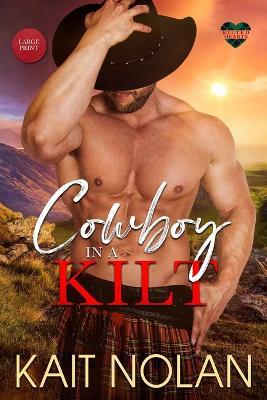 Cowboy in a Kilt - Kait Nolan