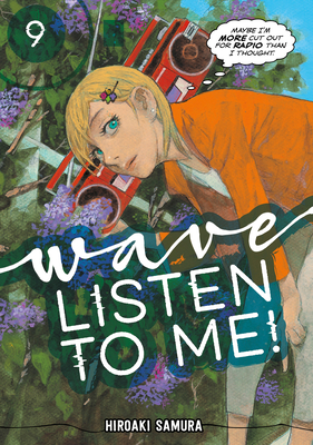 Wave, Listen to Me! 9 - Hiroaki Samura