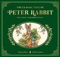The Classic Tale of Peter Rabbit: The Collectible Leather Edition - Beatrix Potter
