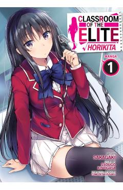 Classroom of the Elite: Horikita (Manga) Vol. 1 - Syougo Kinugasa