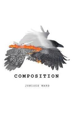 Coperta cărții 'Composition - Junious Ward'