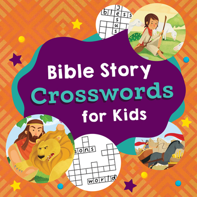 Bible Story Crosswords for Kids - Compiled By Barbour Staff
