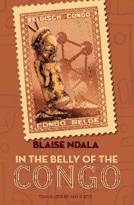 In the Belly of the Congo - Blaise Ndala