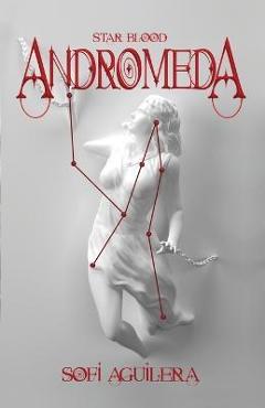 Coperta cărții 'Andromeda: Star Blood - Sofi Aguilera'