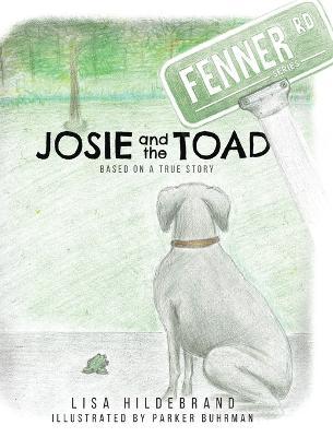 Josie and the Toad - Lisa Hidebrand