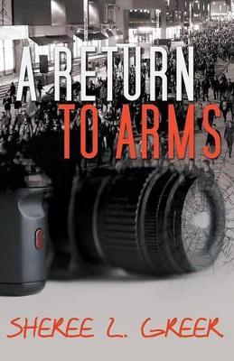 A Return to Arms - Sheree L. Greer