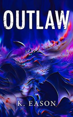 Outlaw - K. Eason