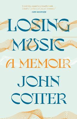 Losing Music - John Cotter