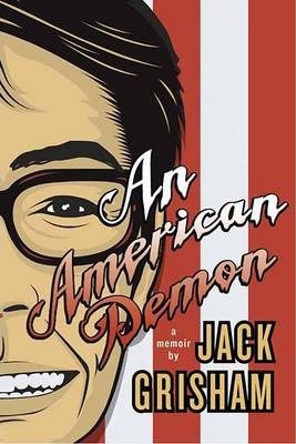 An American Demon: A Memoir - Jack Grisham