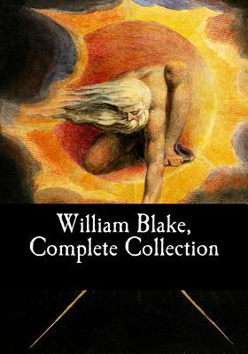 William Blake, Complete Collection - William Blake