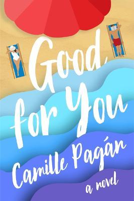 Good for You - Camille Pagán