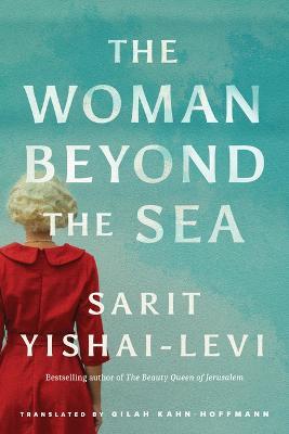 The Woman Beyond the Sea - Sarit Yishai-levi