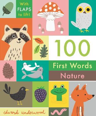 100 First Words: Nature - Edward Underwood