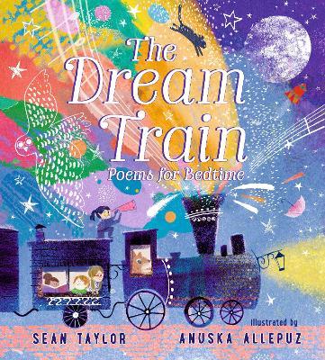 The Dream Train: Poems for Bedtime - Sean Taylor