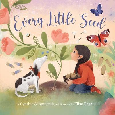 Every Little Seed - Cynthia Schumerth