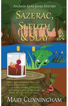 Coperta cărții 'Sazerac, Sleuth & Slay - Mary Cunningham'