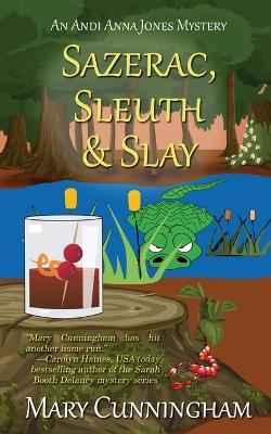 Sazerac, Sleuth & Slay - Mary Cunningham