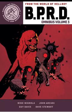 B.P.R.D. Omnibus Volume 3 - Mike Mignola
