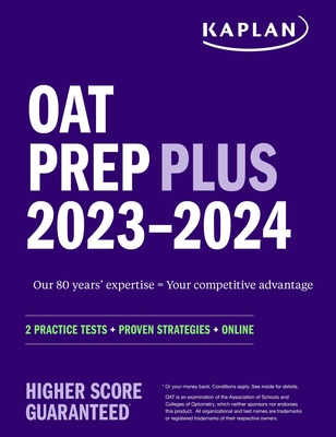 Oat Prep Plus 2023-2024: 2 Practice Tests + Proven Strategies + Online - Kaplan Test Prep