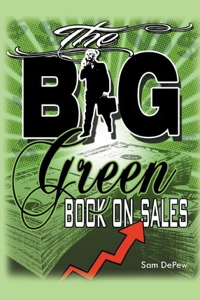 The BIG Green Book On Sales - Sam Depew