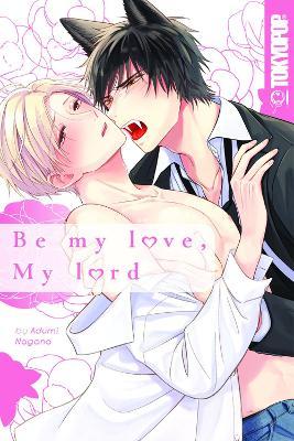 Be My Love, My Lord - Adumi Nagano