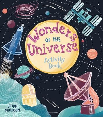 Wonders of the Universe Activity Book - Eilidh Muldoon