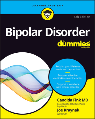 Bipolar Disorder for Dummies - Candida Fink