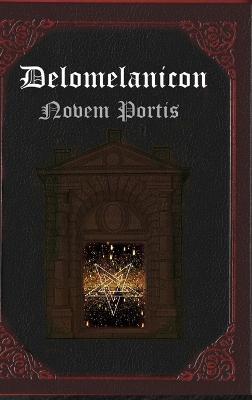 Coperta cărții 'Delomelanicon: Novem Portis - Dark Angel'