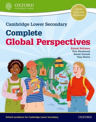 Cambridge Lower Secondary Complete Global Perspectives: Student Book - Roitman