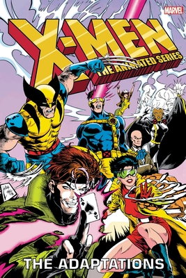 X-Men: The Animated Series - The Adaptations Omnibus - Ralph Macchio